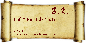 Brájer Károly névjegykártya